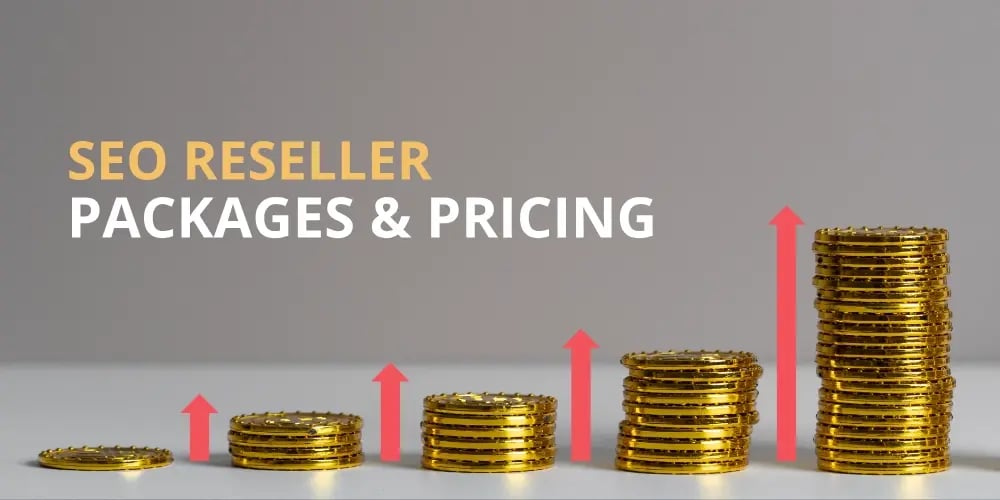 SEO Reseller Packages & Pricing