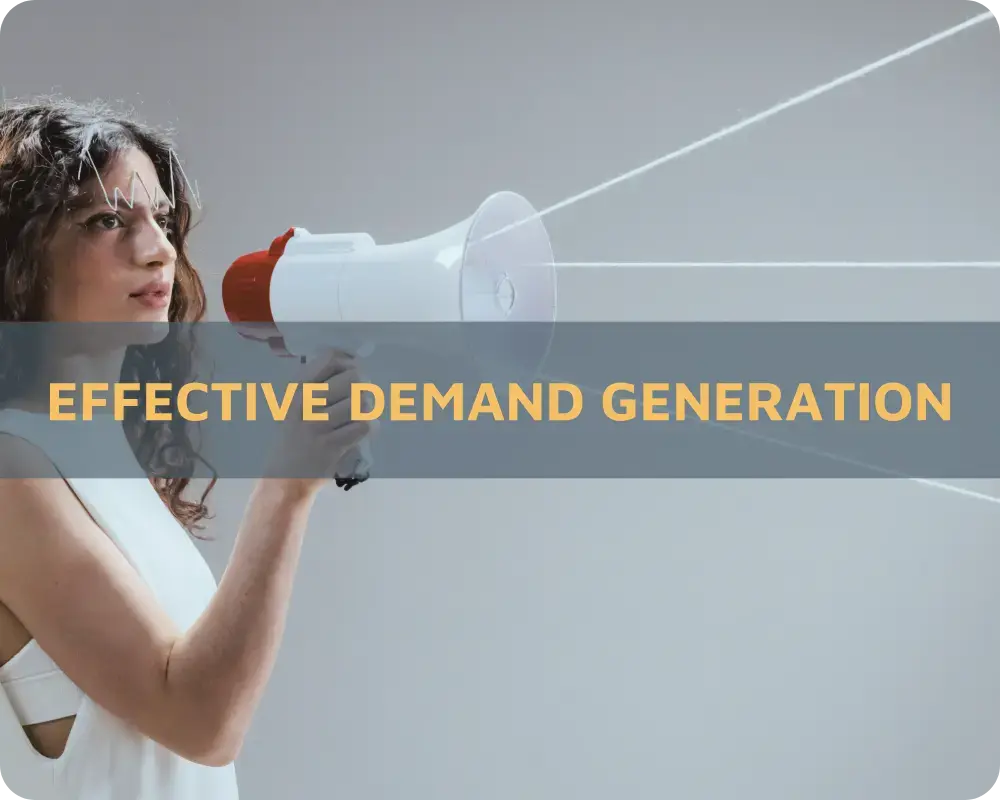 Effective Demand Generation-2